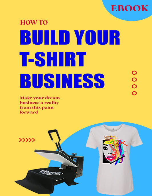 Starting Your Tshirt Business Ebook
